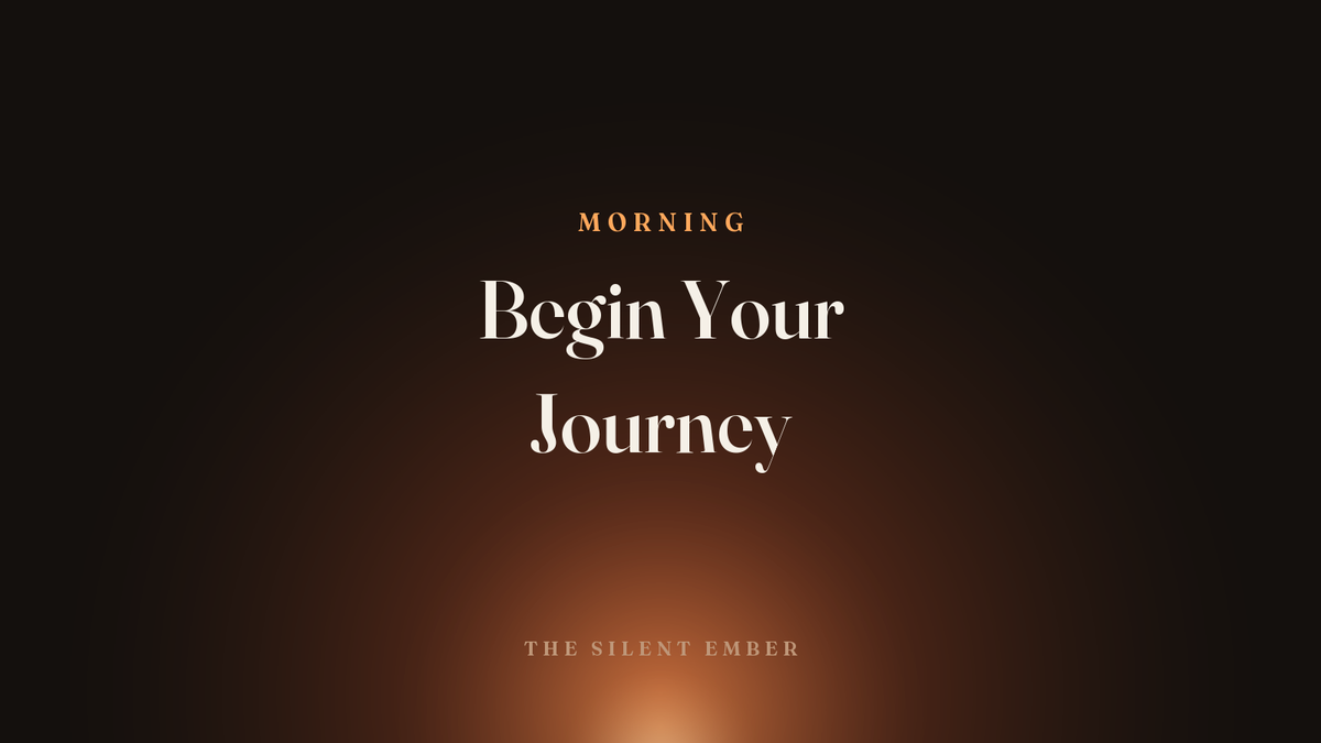Begin Your Journey — The Silent Ember