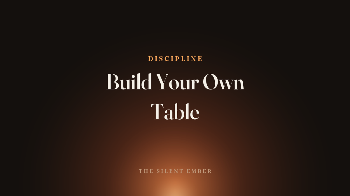 Build Your Own Table — The Silent Ember