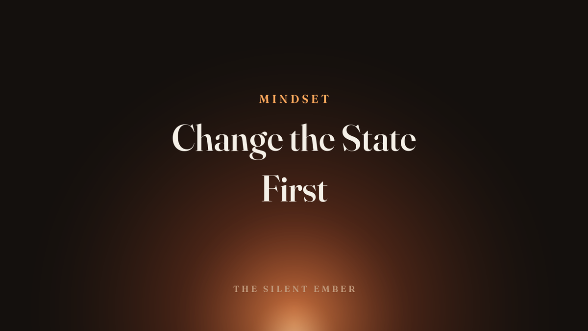 Change the State First — The Silent Ember