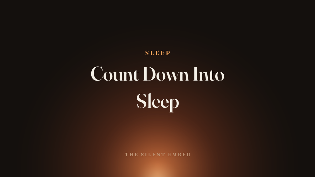 Count Down Into Sleep — The Silent Ember