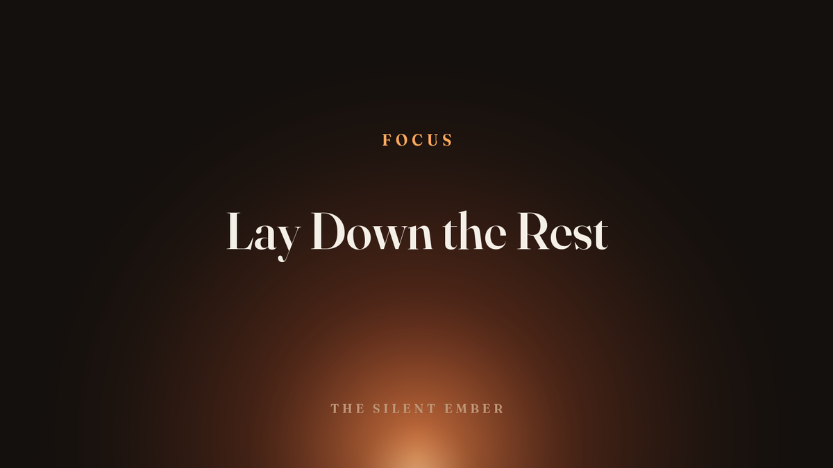 Lay Down the Rest — The Silent Ember