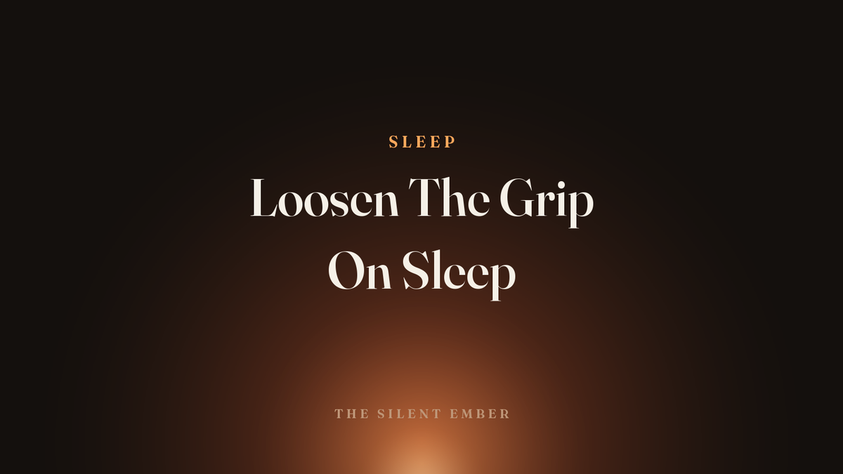 Loosen The Grip On Sleep — The Silent Ember