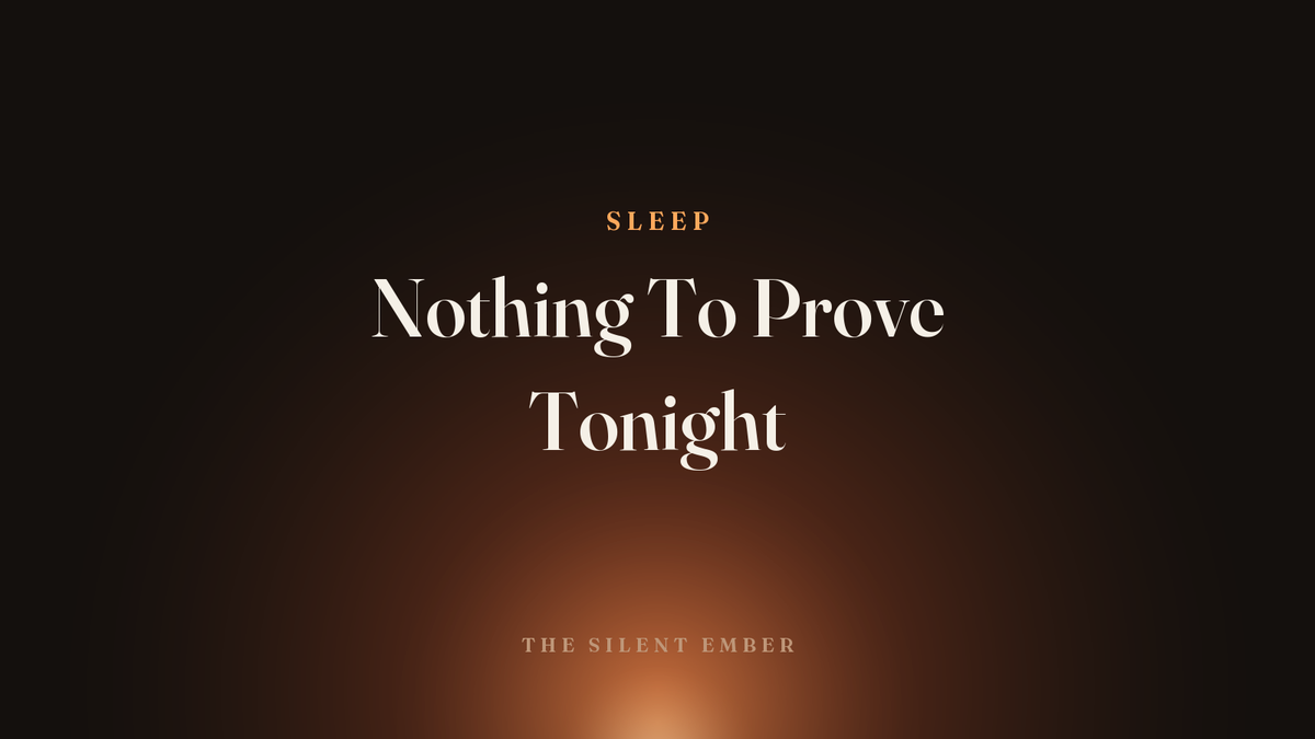Nothing To Prove Tonight — The Silent Ember