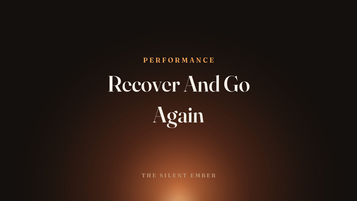 Recover And Go Again — The Silent Ember
