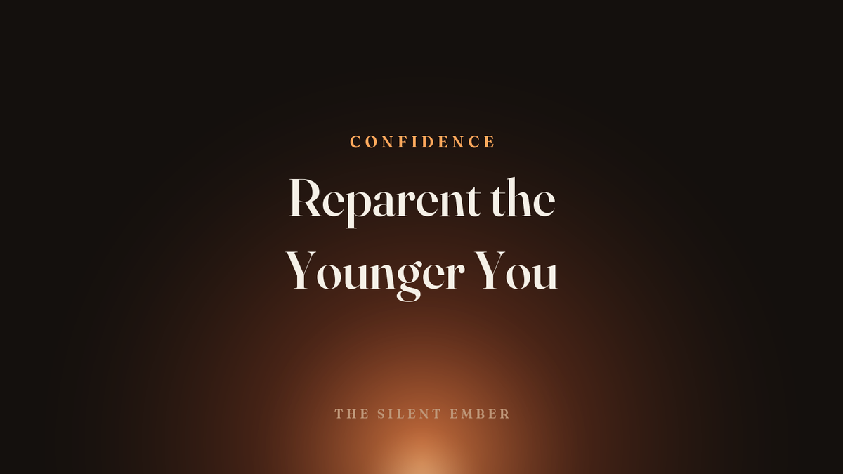 Reparent the Younger You — The Silent Ember
