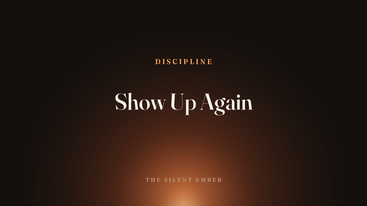 Show Up Again — The Silent Ember
