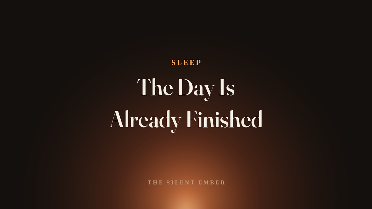 The Day Is Already Finished — The Silent Ember