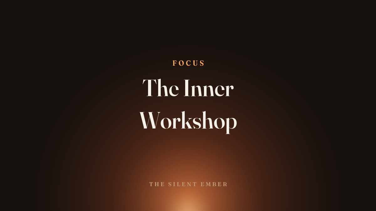 The Inner Workshop — The Silent Ember