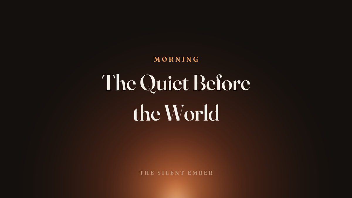 The Quiet Before the World — The Silent Ember