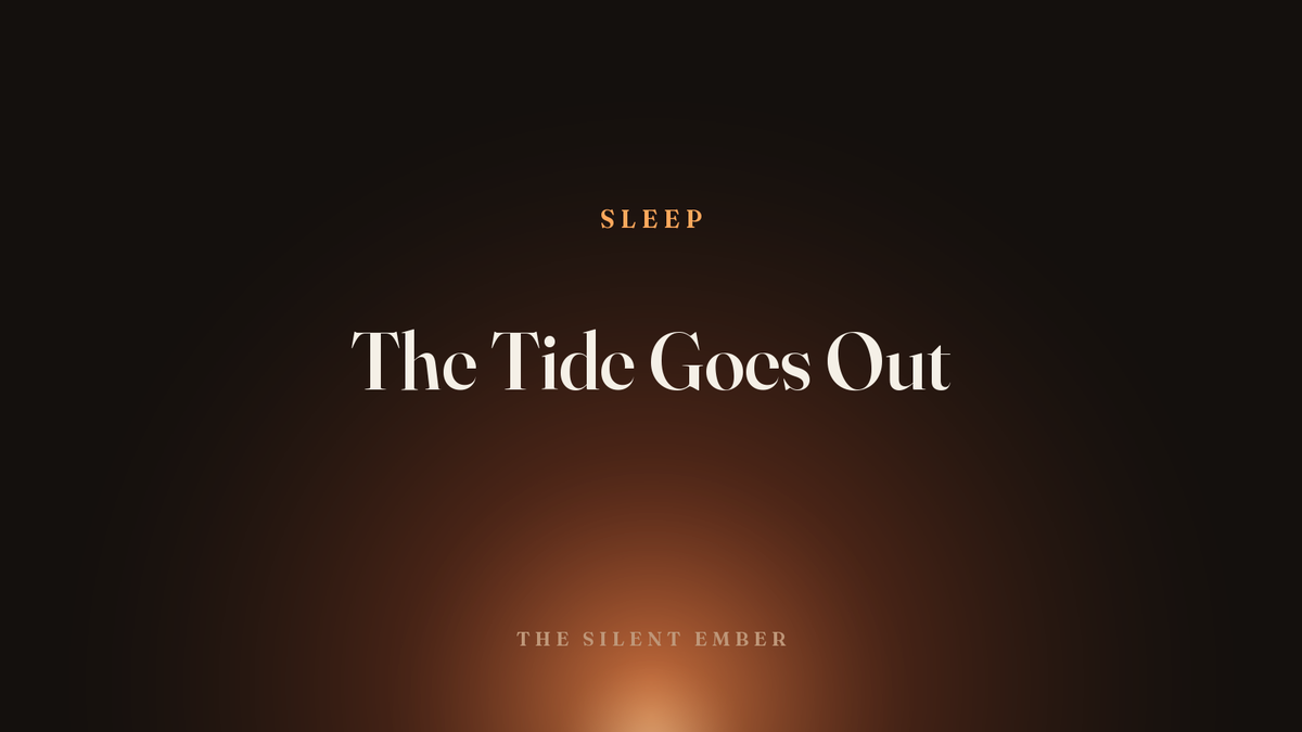 The Tide Goes Out — The Silent Ember