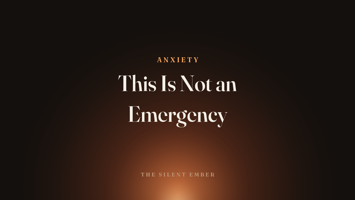 This Is Not an Emergency — The Silent Ember