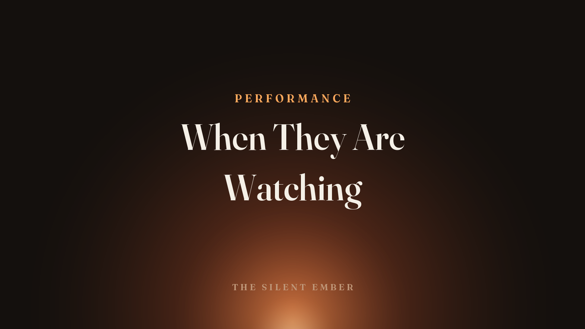 When They Are Watching — The Silent Ember