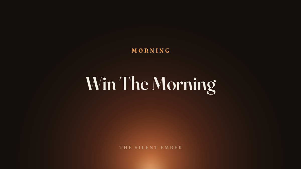 Win The Morning — The Silent Ember