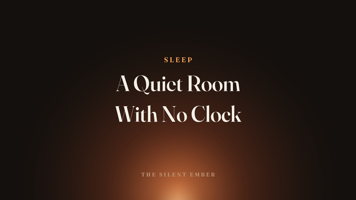 A Quiet Room With No Clock — The Silent Ember