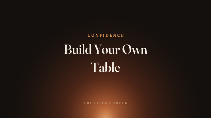 Build Your Own Table — The Silent Ember