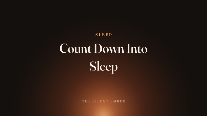 Count Down Into Sleep — The Silent Ember