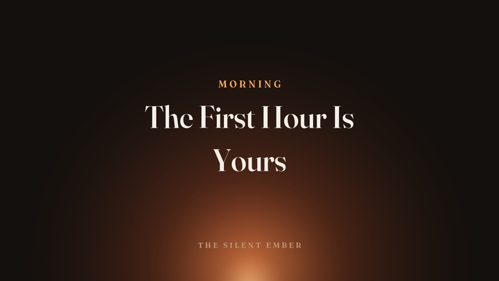 The First Hour Is Yours — The Silent Ember