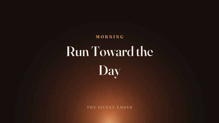 Run Toward the Day — The Silent Ember