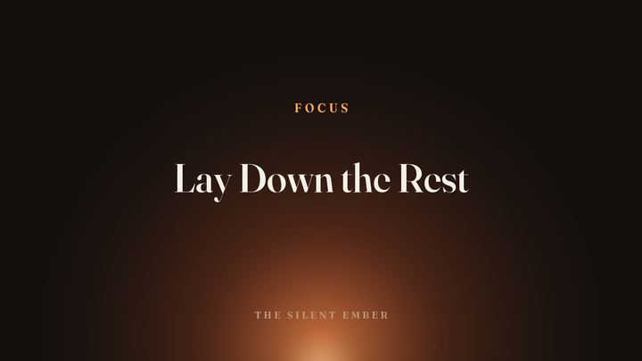 Lay Down the Rest — The Silent Ember
