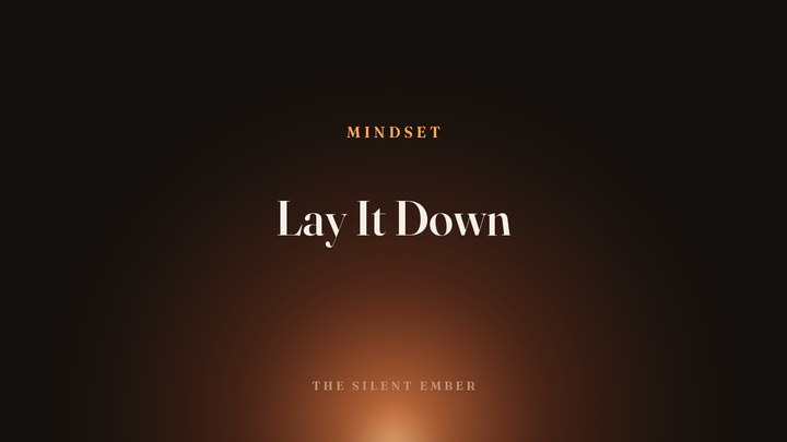 Lay It Down — The Silent Ember
