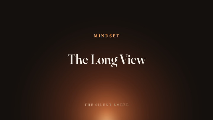The Long View — The Silent Ember