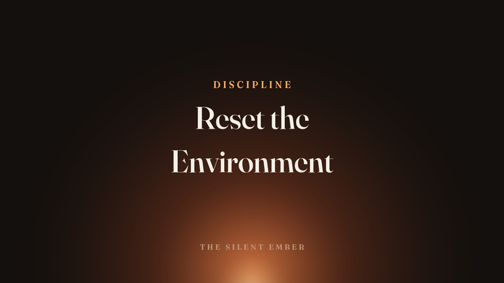 Reset the Environment — The Silent Ember