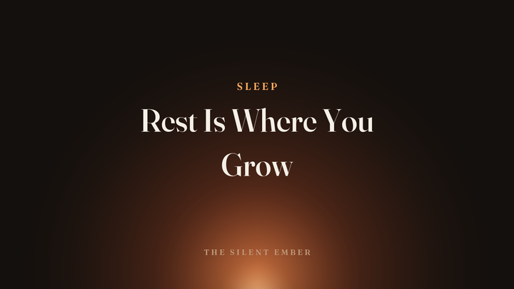 Rest Is Where You Grow — The Silent Ember