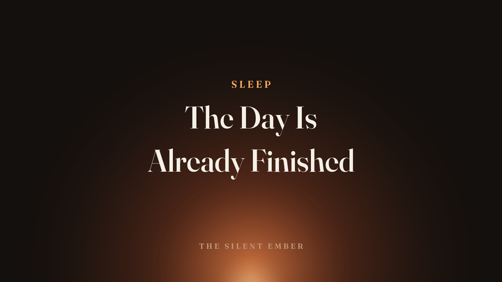 The Day Is Already Finished — The Silent Ember