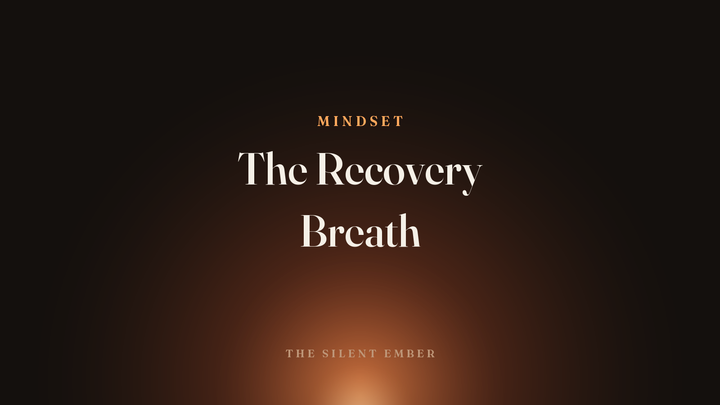 The Recovery Breath — The Silent Ember